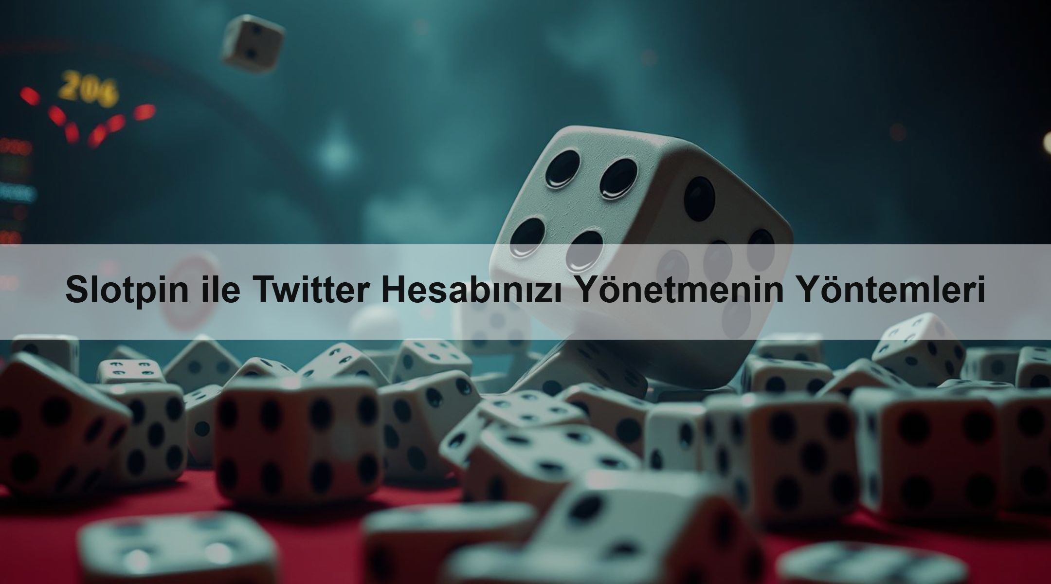 Slotpin ile Twitter Hesabınızı Yönetmenin Yöntemleri