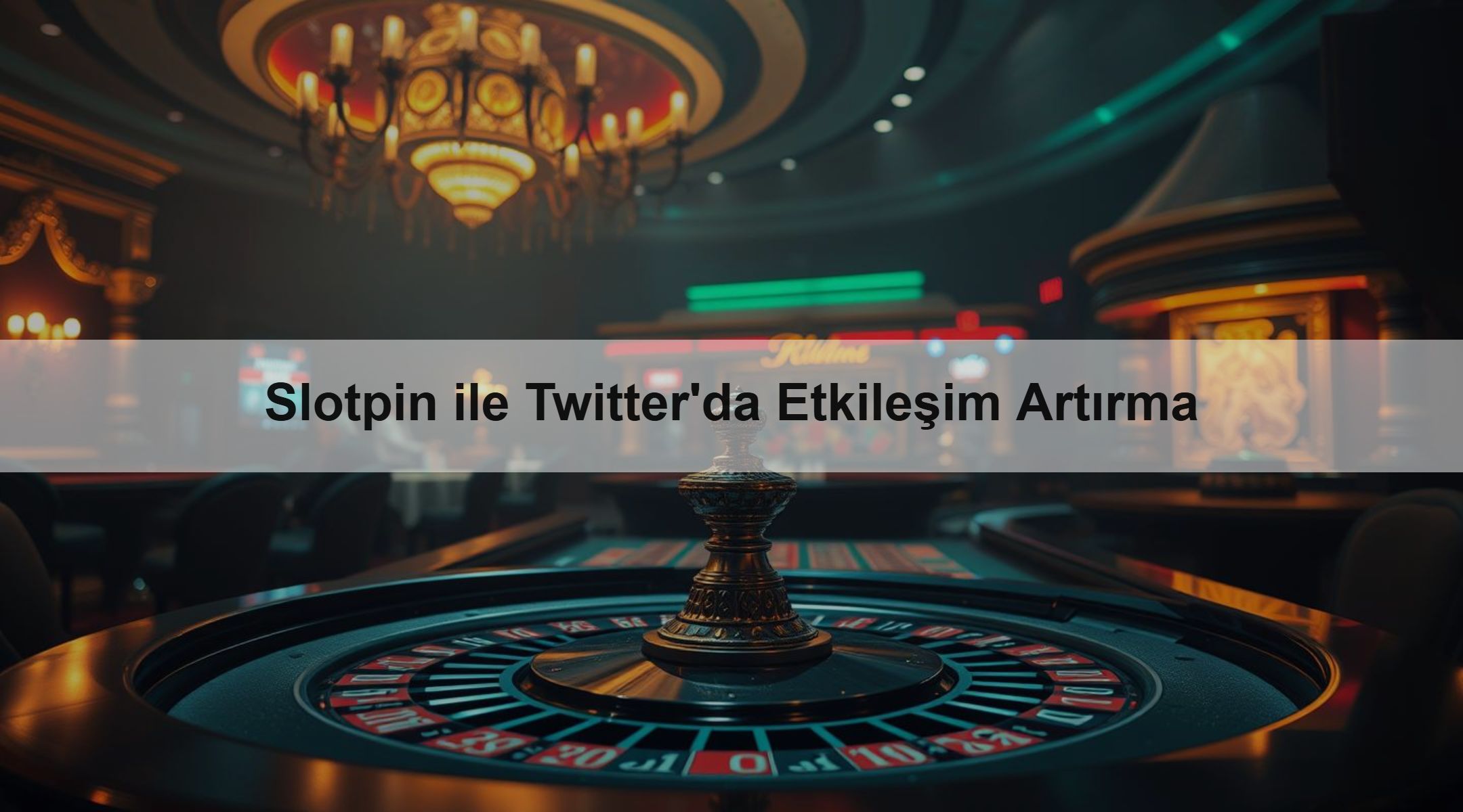 Slotpin ile Twitter'da Etkileşim Artırma