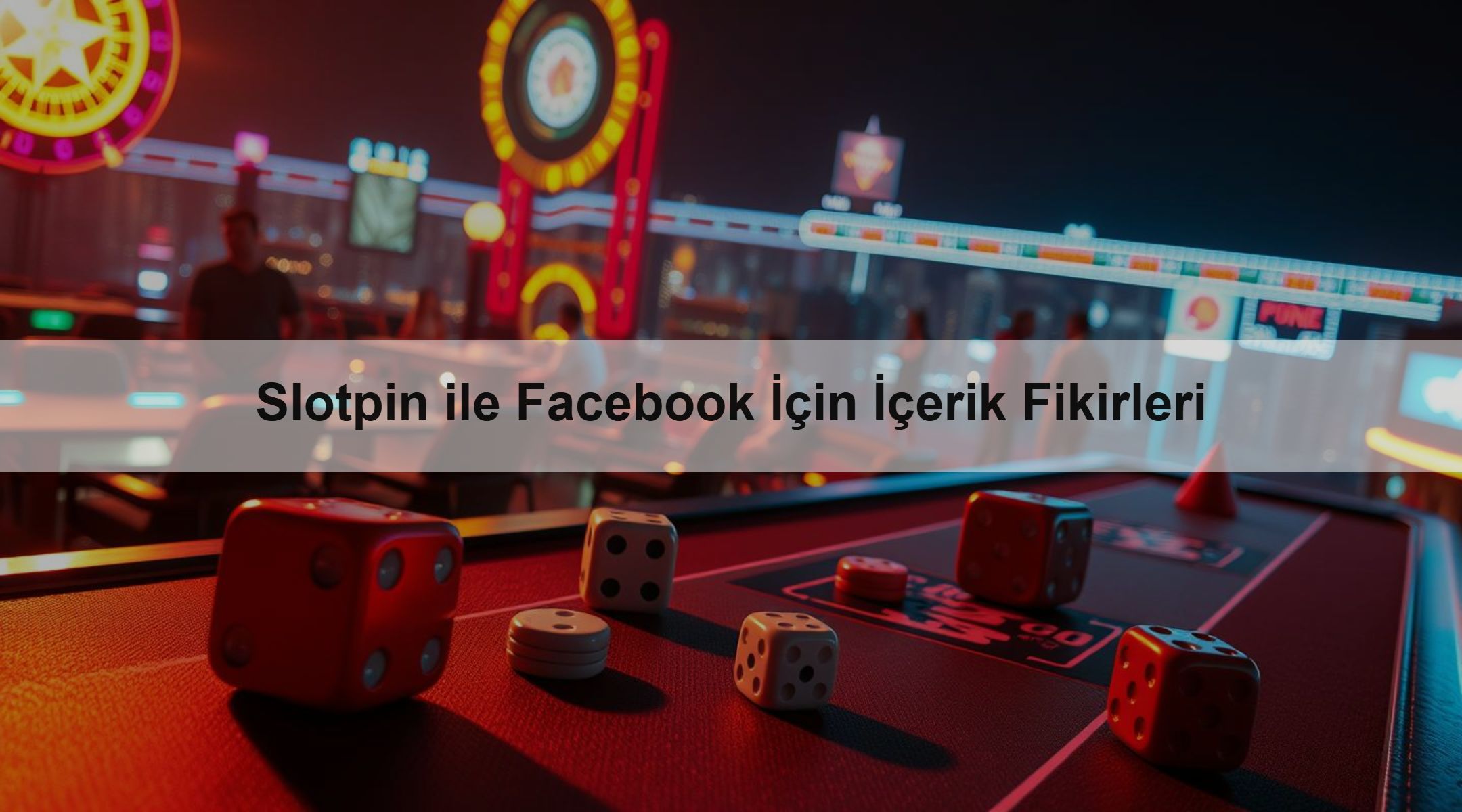 Slotpin ile Facebook İçin İçerik Fikirleri
