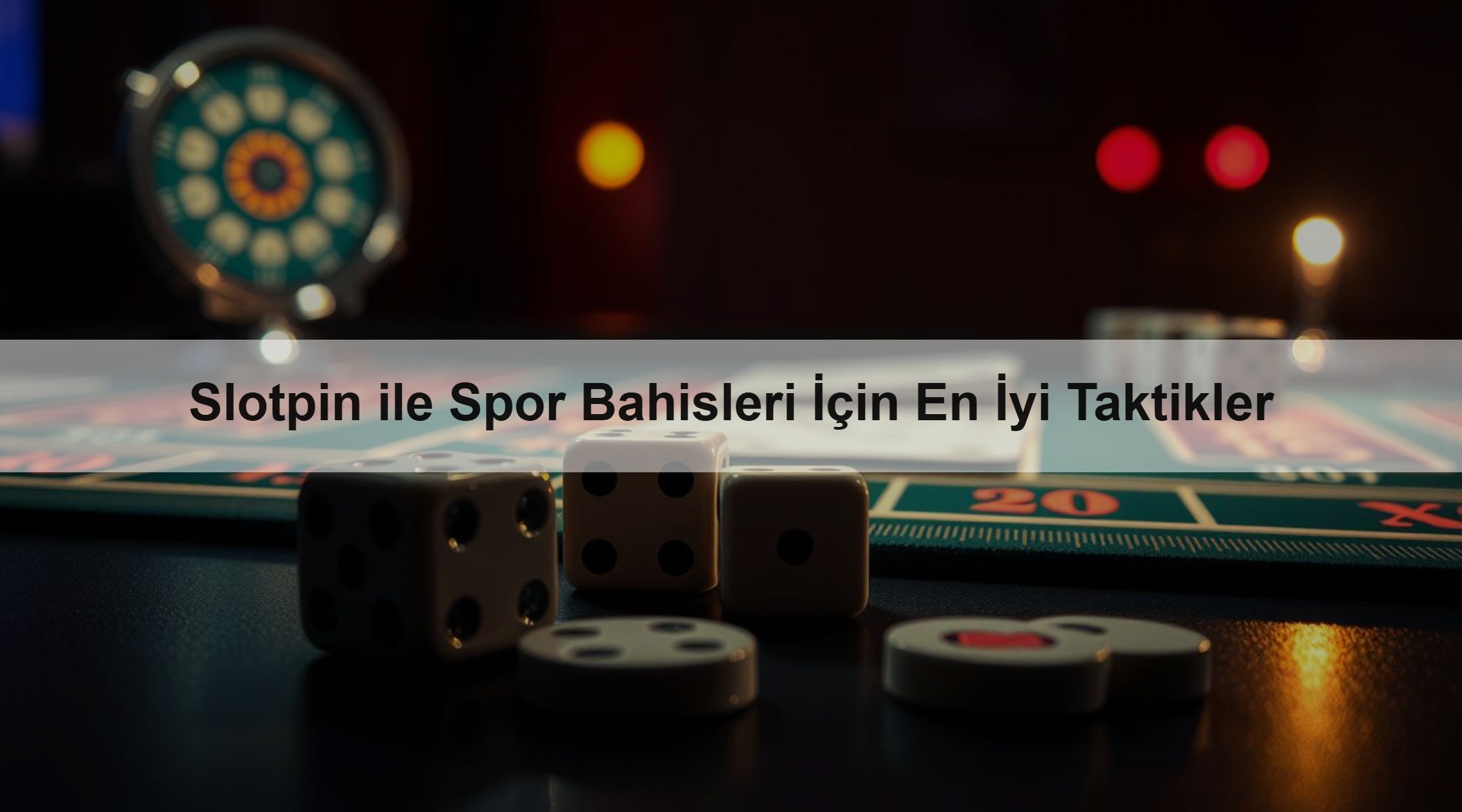Slotpin ile Spor Bahisleri İçin En İyi Taktikler 1 Slotpin ile Spor Bahisleri İçin En İyi Taktikler