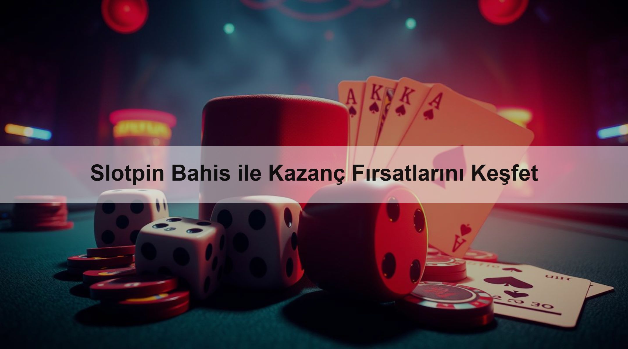 Slotpin Bahis ile Kazanç Fırsatlarını Keşfet 1 Slotpin Bahis ile Kazanç Fırsatlarını Keşfet