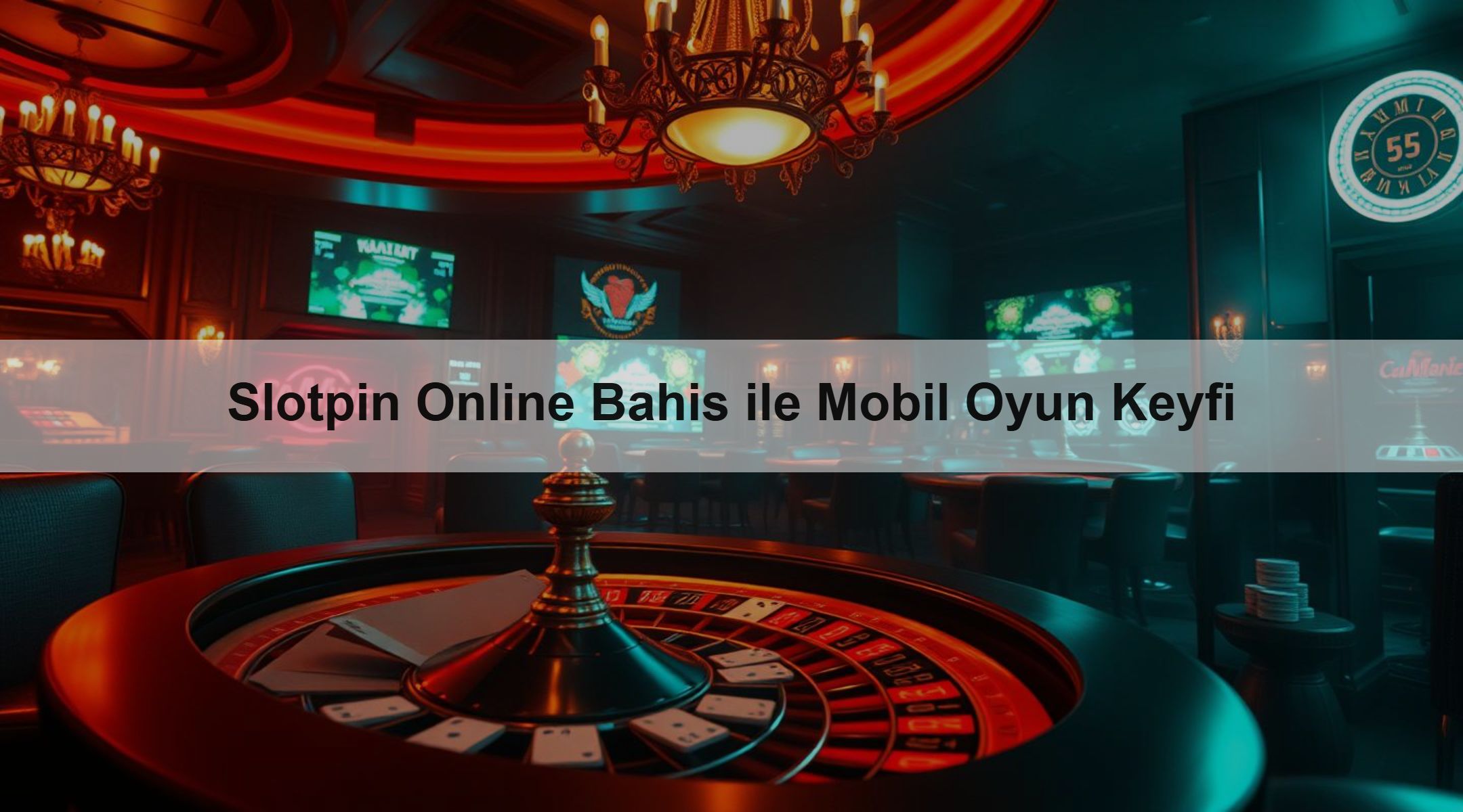 Slotpin Online Bahis ile Mobil Oyun Keyfi