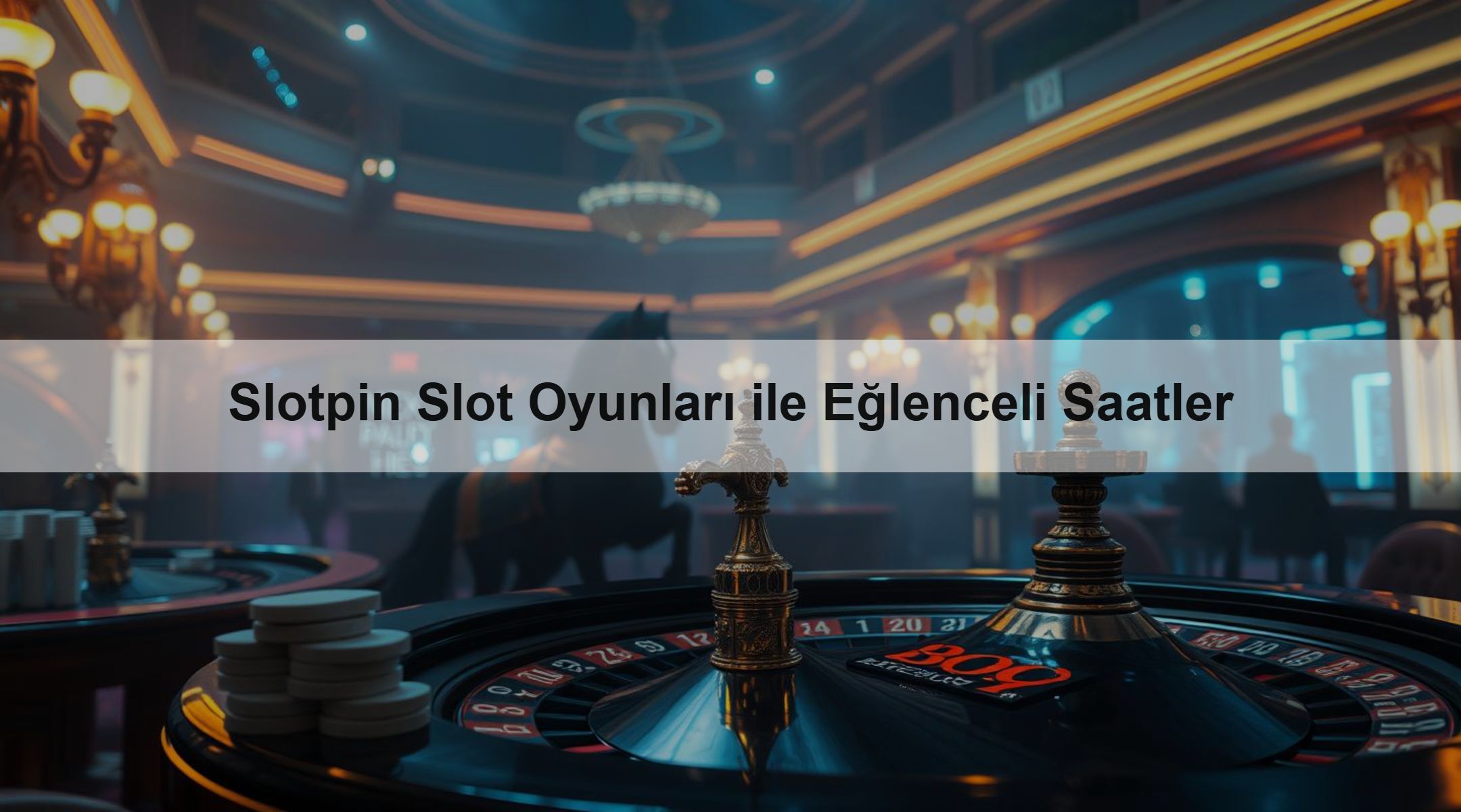 Slotpin Slot Oyunları ile Eğlenceli Saatler